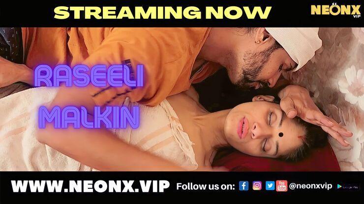 Raseeli Malkin 2022 NeonX Vip Originals Hindi Short Film
